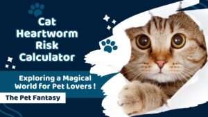 Cat Heartworm Risk Calculator