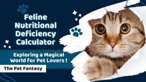Feline Nutritional Deficiency Calculator