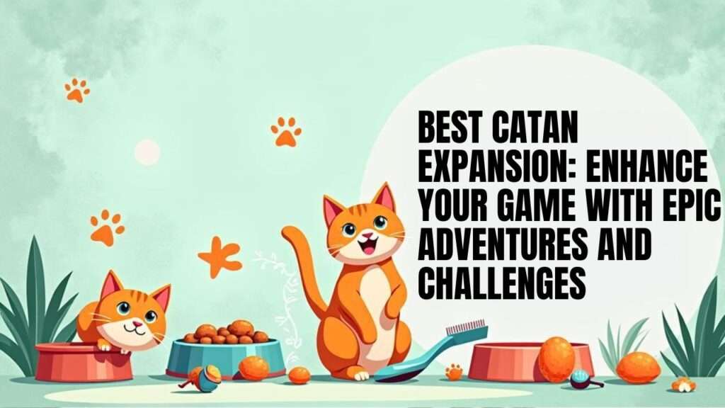 Best Catan Expansion