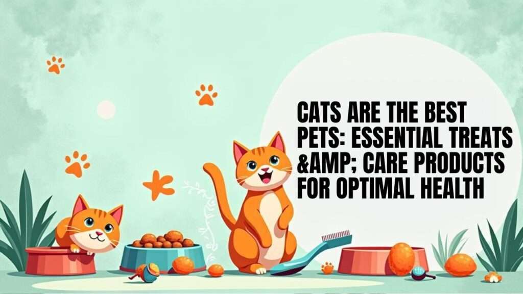 Cats Are the Best Pets