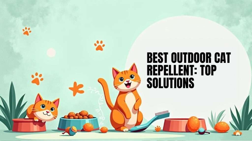 Best Outdoor Cat Repellent